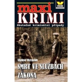 Maxi krimi - Smrt ve službách zákona