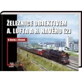 Železnice objektivem A. Lufta a H. Navého (2)