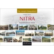 Nitra - Na starých fotografiách - cena, porovnanie
