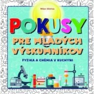 Pokusy pre mladých výskumníkov - Fyzika a chémia v kuchyni - cena, porovnanie