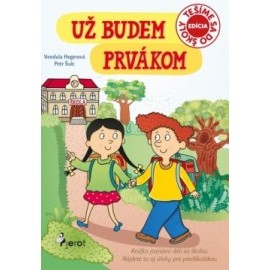 Už budem prvákom