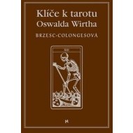 Klíče k tarotu Oswalda Wirtha - cena, porovnanie