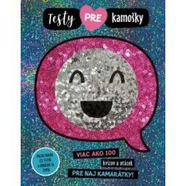 Testy pre kamošky