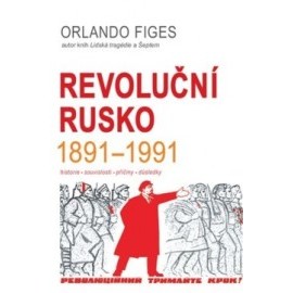 Revoluční Rusko 1891-1991