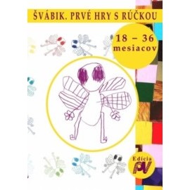 Švábik. Prvé hry s rúčkou