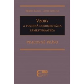 Vzory a povinná dokumentácia zamestnávateľa. Pracovné právo