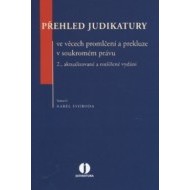 Přehled judikatury ve věcech promlčení a prekluze v soukromém právu, 2.vyd. - cena, porovnanie