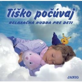 Relaxačná hudba pre deti - Tíško počúvaj CD