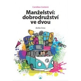 Manželství: dobrodružství ve dvou