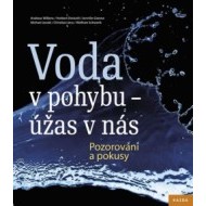 Voda v pohybu - úžas v nás - cena, porovnanie