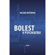 Bolest v psychiatrii - cena, porovnanie