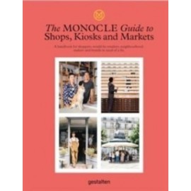 Monocle Guide to Shops Kiosks and Markets