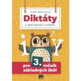 Diktáty a pravopisné cvičenia pre 3.ročník základných škôl