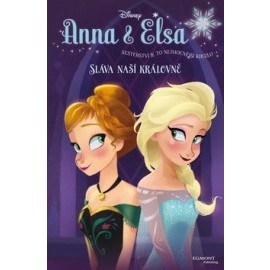 Ledové království Anna a Elsa - Sláva naší královně