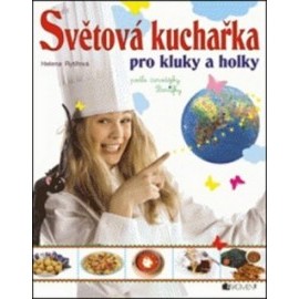 Světová kuchařka pro kluky a holky