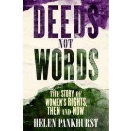 Deeds Not Words