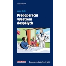 Předoperační vyšetření dospělých (3. přepracované a doplněné vydání)