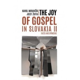 The joy of gospel in Slovakia II