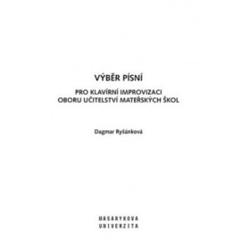 Výběr písní pro Klavírní improvizaci oboru Učitelství mateřských škol