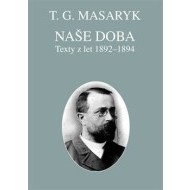 Naše doba - texty z let 1892-1894 - cena, porovnanie