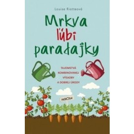 Mrkva ľúbi paradajky 2. vydanie