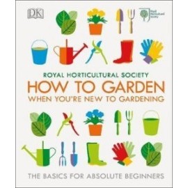 RHS How To Garden When You're New To Gardening