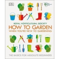 RHS How To Garden When You're New To Gardening - cena, porovnanie