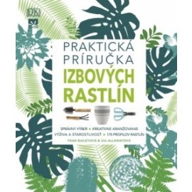 Praktická príručka izbových rastlín