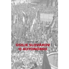 Úsilie Slovákov o autonómiu