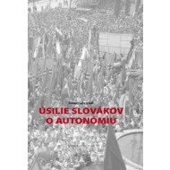 Úsilie Slovákov o autonómiu - cena, porovnanie