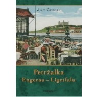 Petržalka – Engerau – Ligetfalu - 3. vydanie - cena, porovnanie