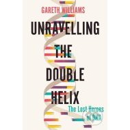 Unravelling the Double Helix - cena, porovnanie