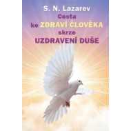 Cesta ke zdraví člověka skrze uzdravení duše - cena, porovnanie