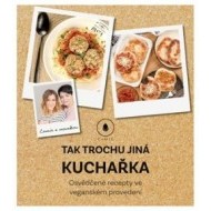 Tak trochu jiná kuchařka - cena, porovnanie
