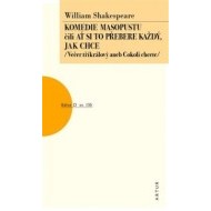 Komedie masopustu čili Ať si to každý přebere jak chce (Večer tříkrálový aneb Cokoli chcete) - cena, porovnanie