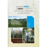 Uplatnění břízy a osiky při obnově a tvorbě lesa po disturbancích - cena, porovnanie