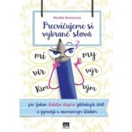 Precvičujeme si vybrané slová - pre žiakov druhého stupňa základných škôl a gymnázií s osemročným štúdiom 2. vydanie - cena, porovnanie