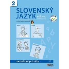 Slovenský jazyk pre 2. ročník základných škôl - Metodická príručka