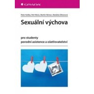 Sexuální výchova pro studenty porodní asistence a ošetřovatelství - cena, porovnanie