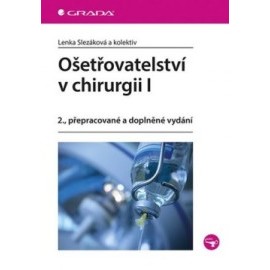 Ošetřovatelství v chirurgii I. - 2. vydání