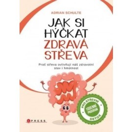 Jak si hýčkat zdravá střeva