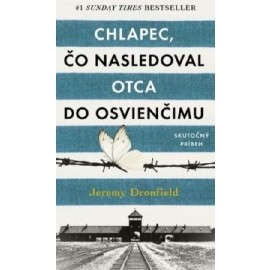 Chlapec, čo nasledoval otca do Osvienčimu