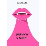 Pijavica v sukni - cena, porovnanie