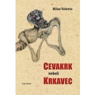 Cevakrk neboli Krkavec - cena, porovnanie