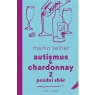 Autismus & Chardonnay 2: Pozdní sběr - cena, porovnanie