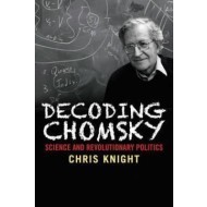 Decoding Chomsky - Science and Revolutionary Politics - cena, porovnanie