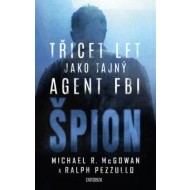Špion: Třicet let jako tajný agent FBI - cena, porovnanie