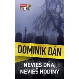 Nevieš dňa, nevieš hodiny