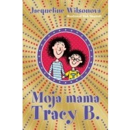 Moja mama Tracy B. - cena, porovnanie