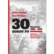 30 ROKOV PO: Slovensko 1989 - 2019 - cena, porovnanie